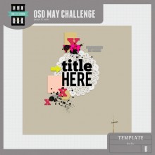 OSD May Template Challenge Freebie